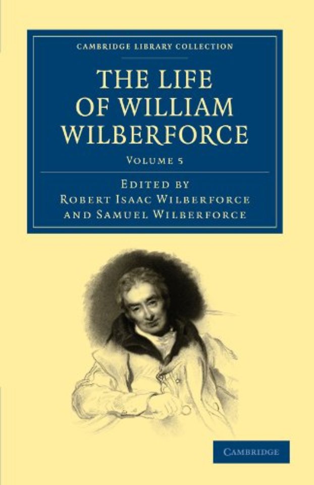 The Life of William Wilberforce