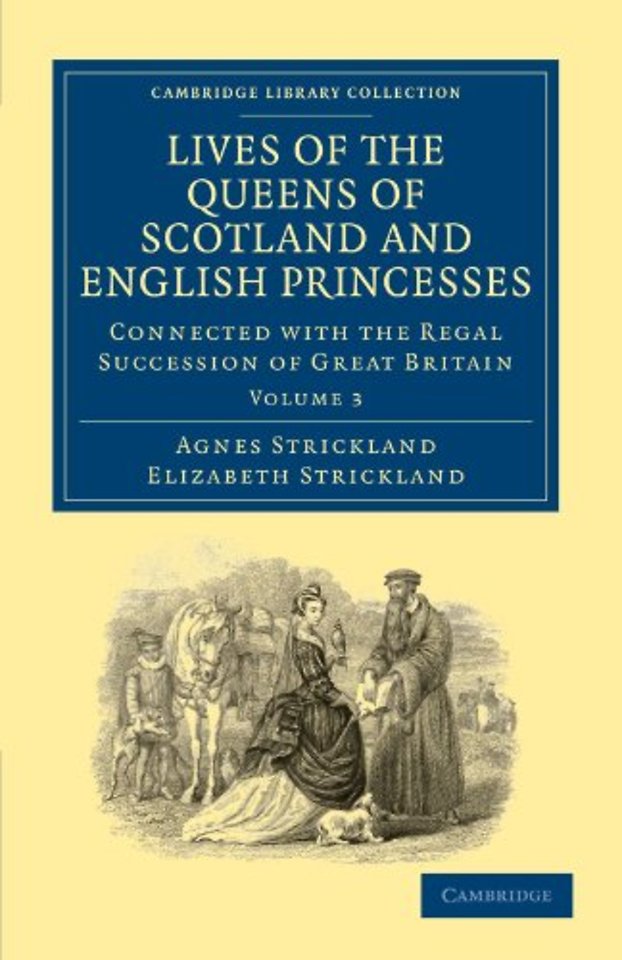Lives of the Queens of Scotland and English Princesses