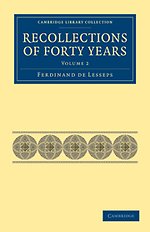 Recollections of Forty Years: Volume 2
