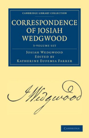 Correspondence of Josiah Wedgwood 3 Volume Set