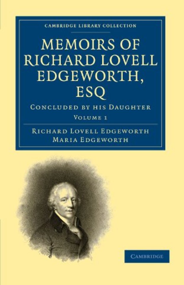Memoirs of Richard Lovell Edgeworth, Esq