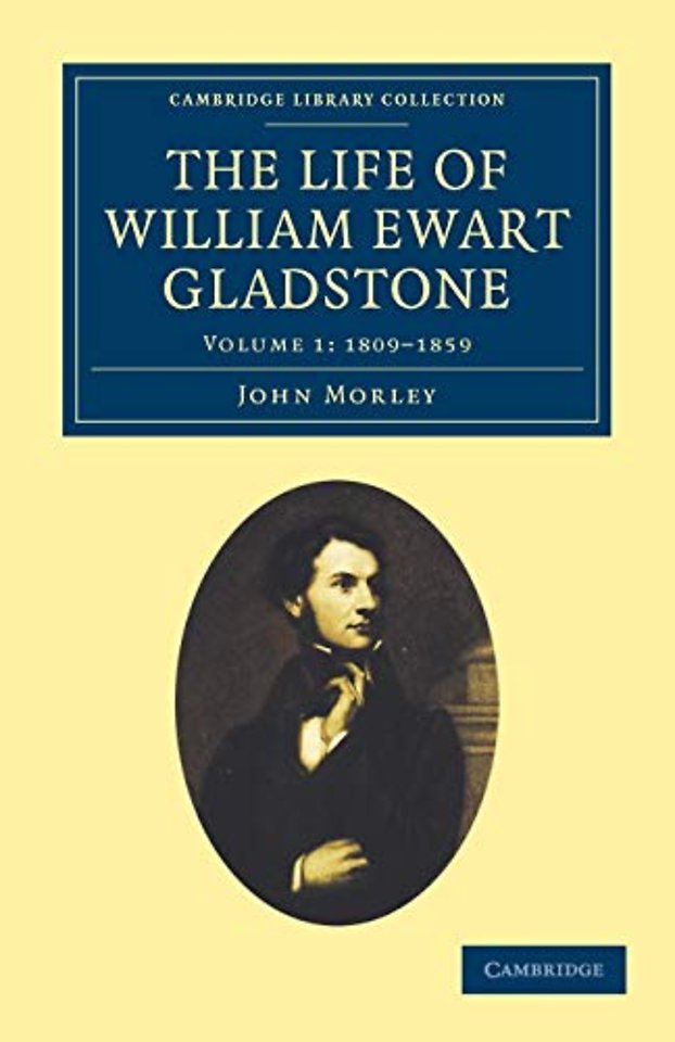 The Life of William Ewart Gladstone
