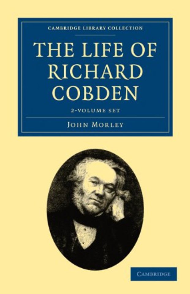 The Life of Richard Cobden 2 Volume Set