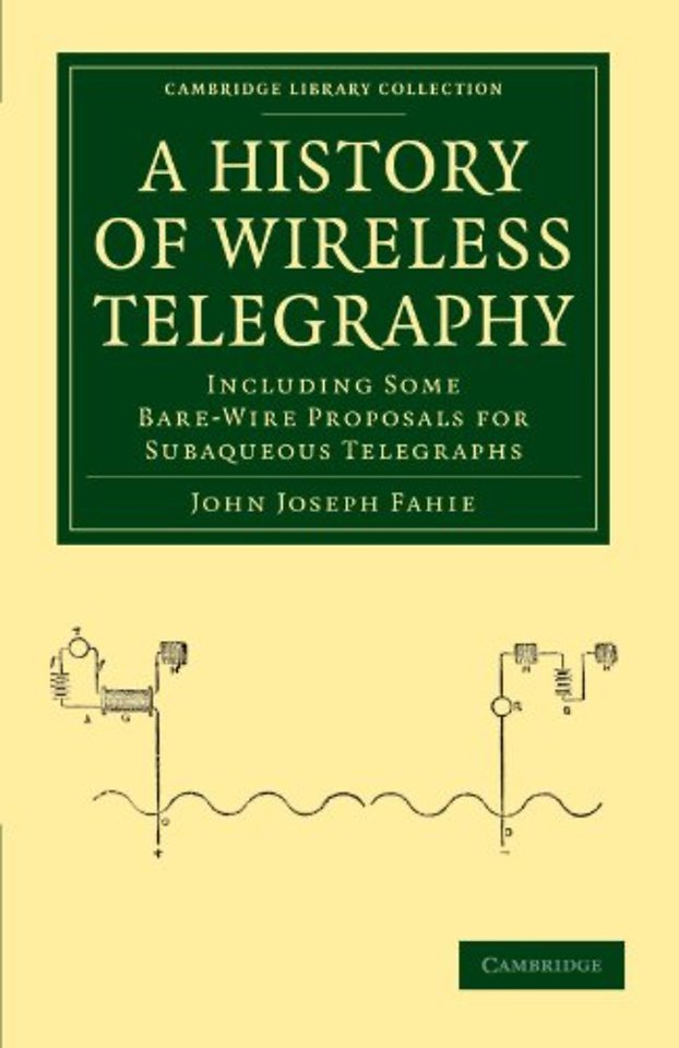 A History of Wireless Telegraphy