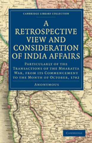 A Retrospective View and Consideration of India Affairs