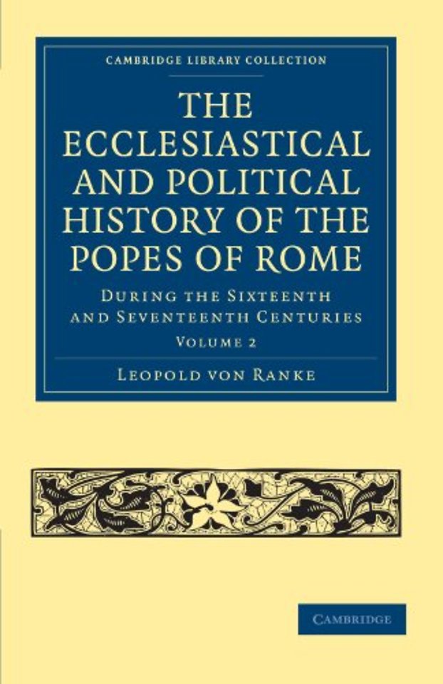 The Ecclesiastical and Political History of the Popes of Rome