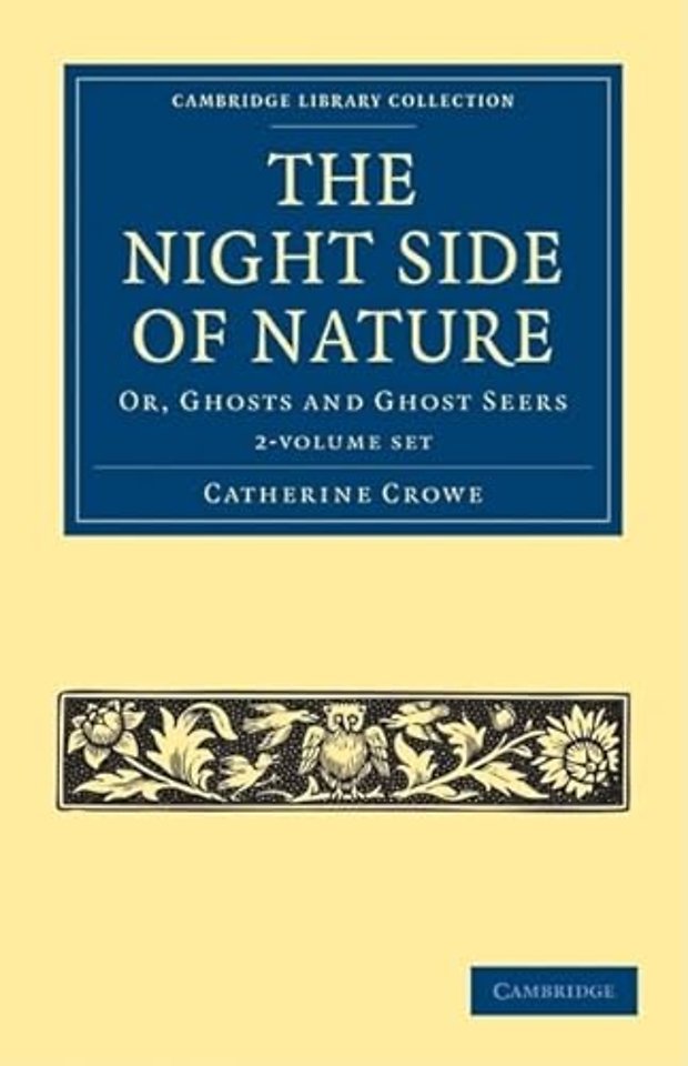 The Night Side of Nature 2 Volume Set