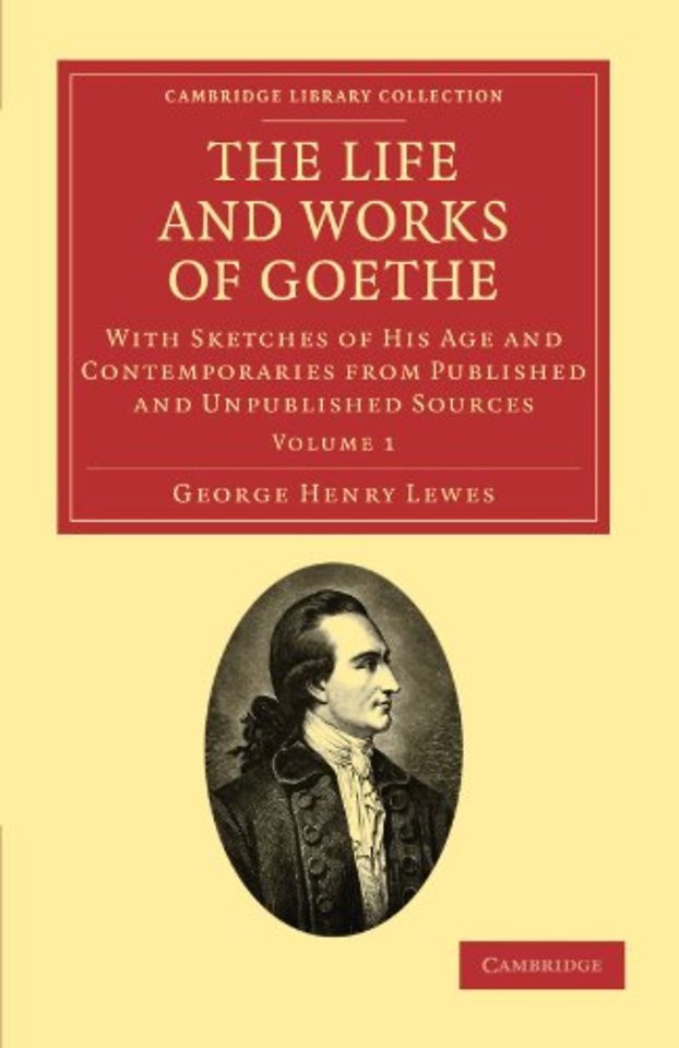 The Life and Works of Goethe