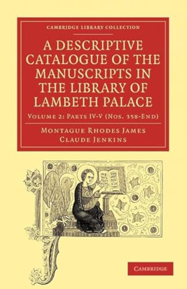 A Descriptive Catalogue of the Manuscripts in the Library of Lambeth Palace