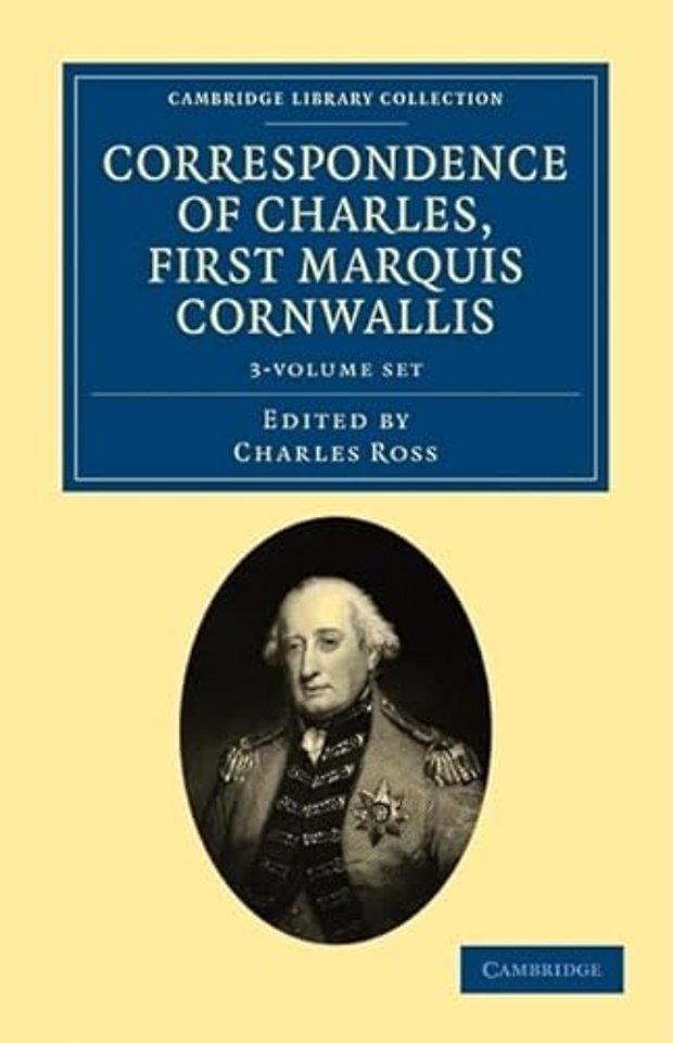 Correspondence of Charles, First Marquis Cornwallis 3 Volume Set