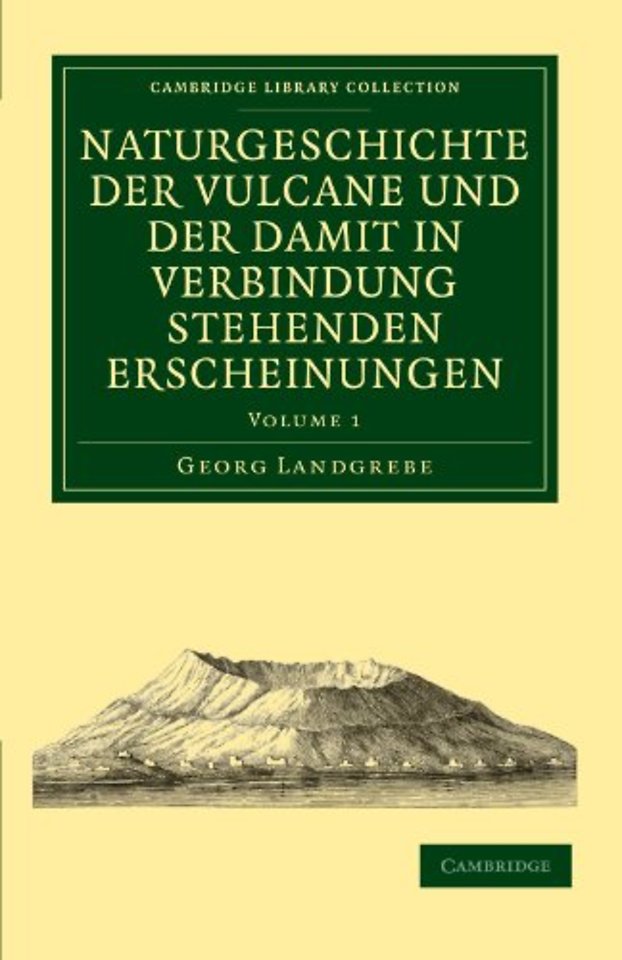 Naturgeschichte der Vulcane und der Damit in Verbindung Stehenden Erscheinungen