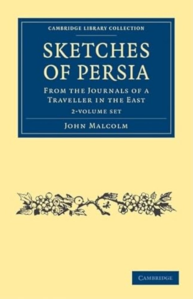 Sketches of Persia 2 Volume Set
