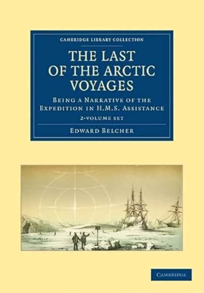 The Last of the Arctic Voyages 2 Volume Set