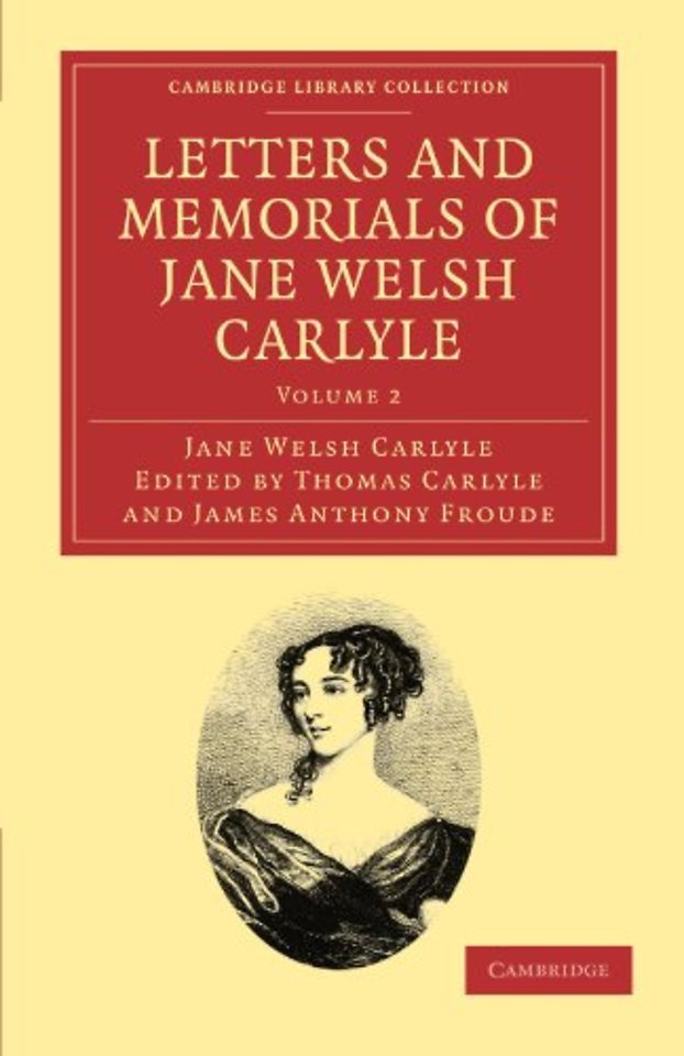 Letters and Memorials of Jane Welsh Carlyle