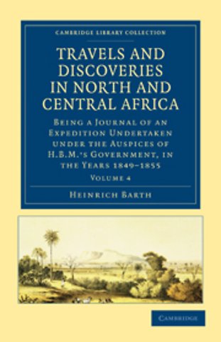 Travels and Discoveries in North and Central Africa