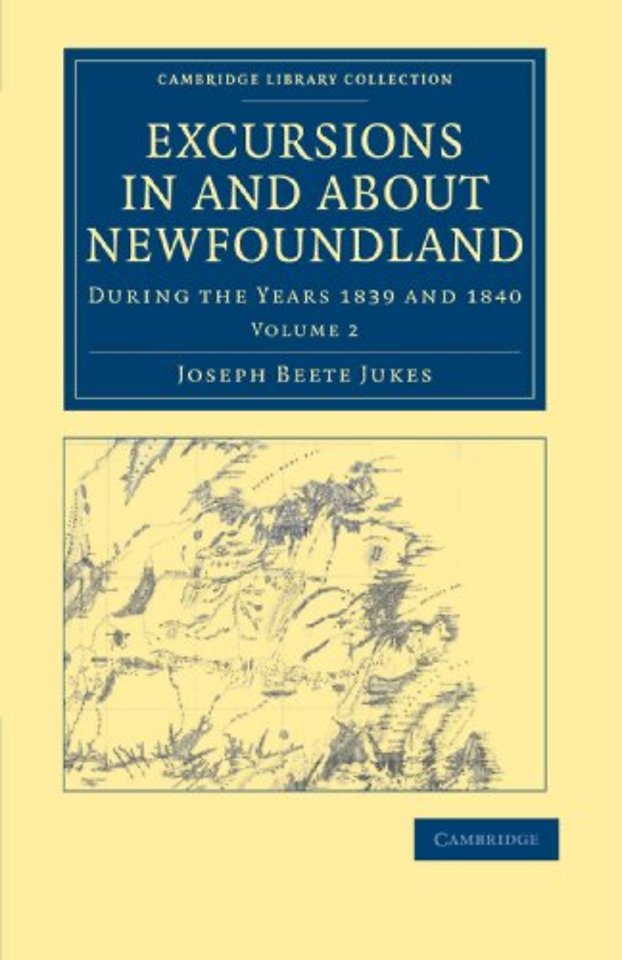 Excursions in and about Newfoundland, during the Years 1839 and 1840