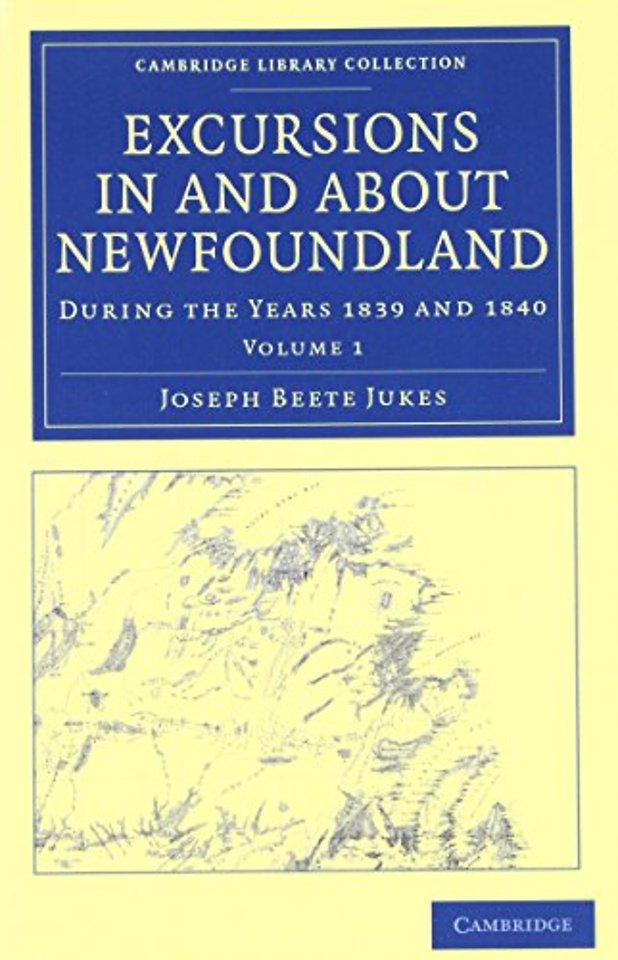 Excursions in and about Newfoundland, during the Years 1839 and 1840 2 Volume Set