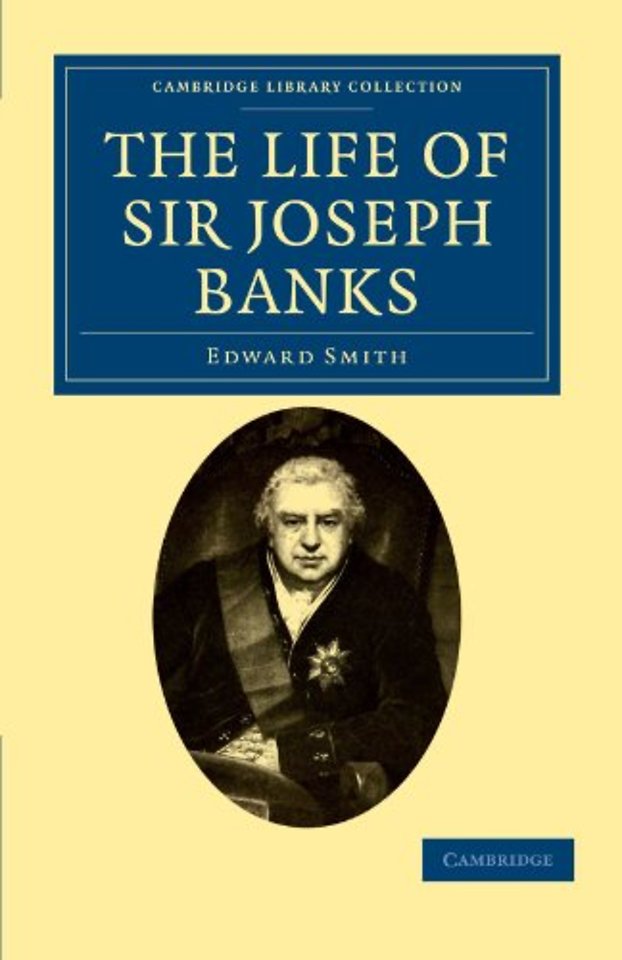 The Life of Sir Joseph Banks