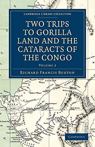 Two Trips to Gorilla Land and the Cataracts of the Congo