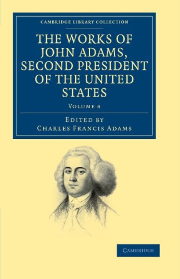 The Works of John Adams, Second President of the United States