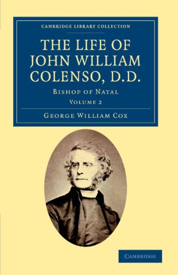 The Life of John William Colenso, D.D.