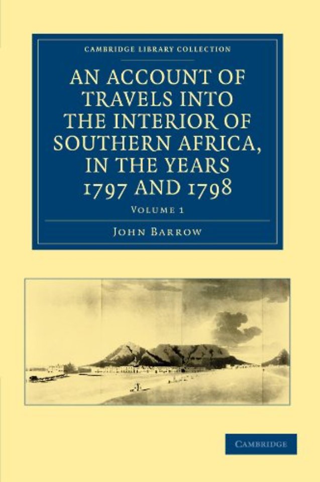 An Account of Travels into the Interior of Southern Africa, in the Years 1797 and 1798