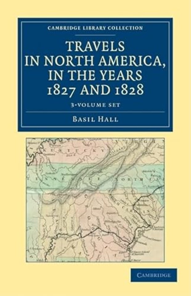 Travels in North America, in the Years 1827 and 1828 3 Volume Set