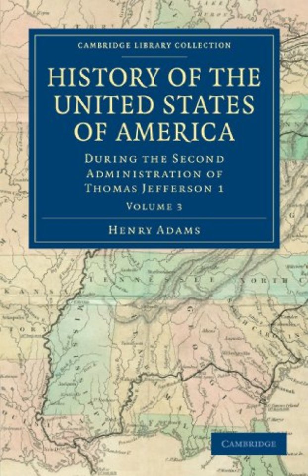 History of the United States of America (1801–1817): Volume 3