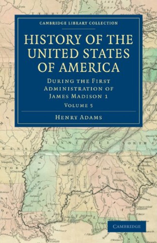 History of the United States of America (1801–1817): Volume 5