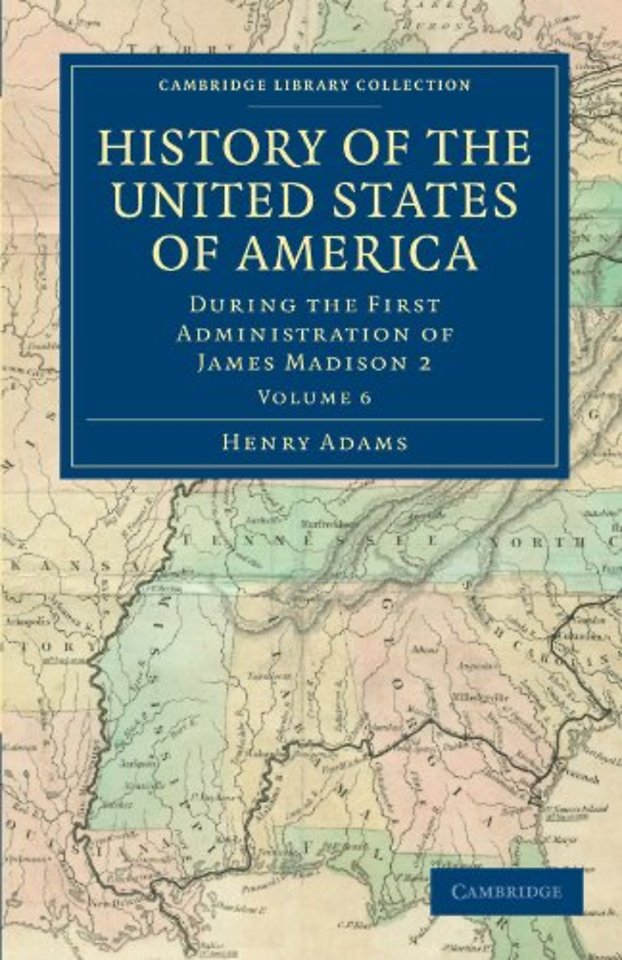 History of the United States of America (1801–1817): Volume 6