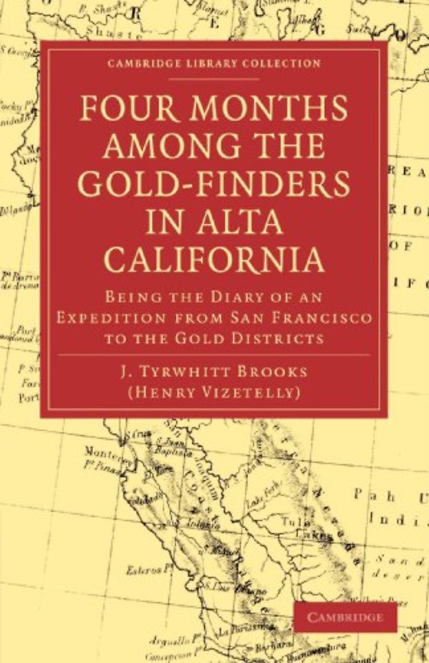 Four Months among the Gold-Finders in Alta California