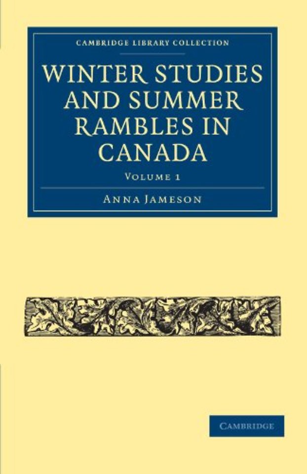 Winter Studies and Summer Rambles in Canada