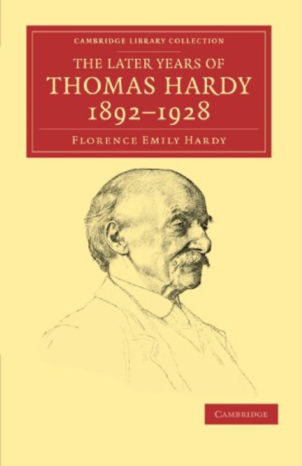 The Later Years of Thomas Hardy, 1892–1928