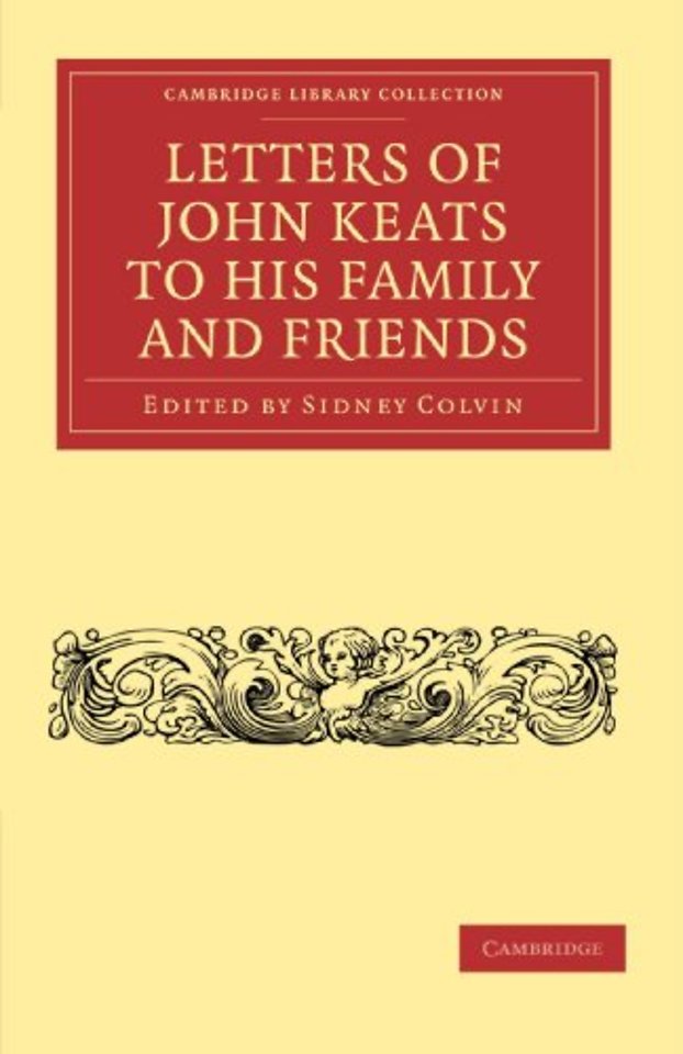 Letters of John Keats to his Family and Friends