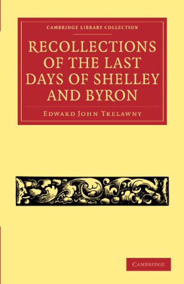 Recollections of the Last Days of Shelley and Byron