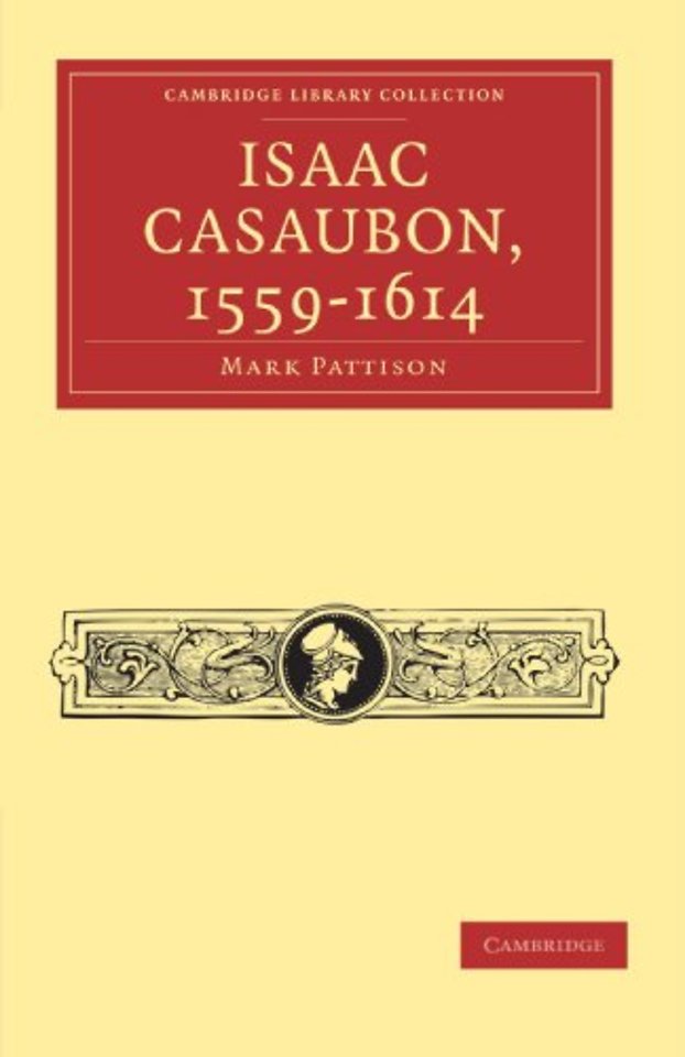 Isaac Casaubon, 1559–1614