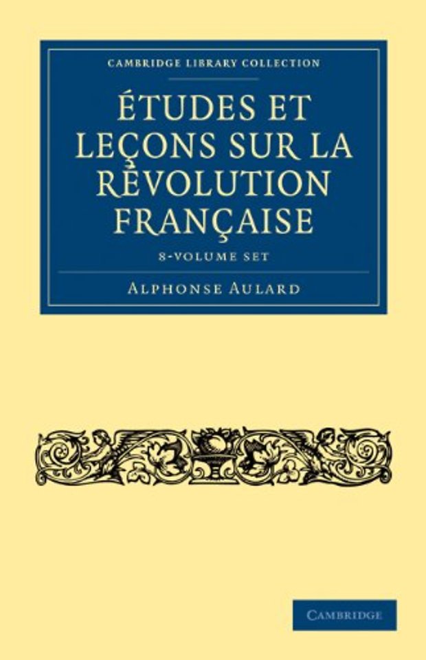 Études et leçons sur la Révolution Française 8 Volume Set