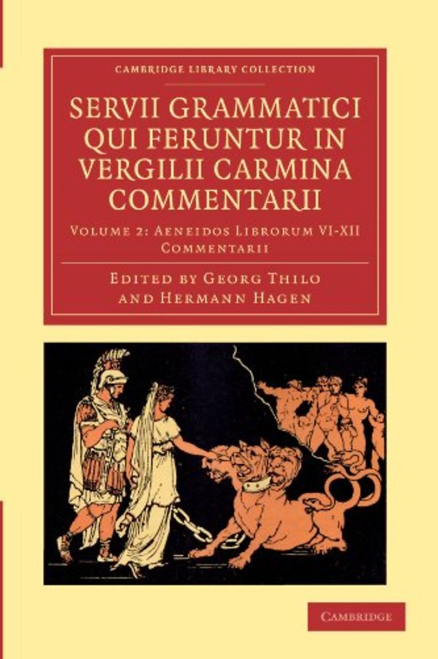 Servii Grammatici Qui Feruntur in Vergilii Carmina Commentarii