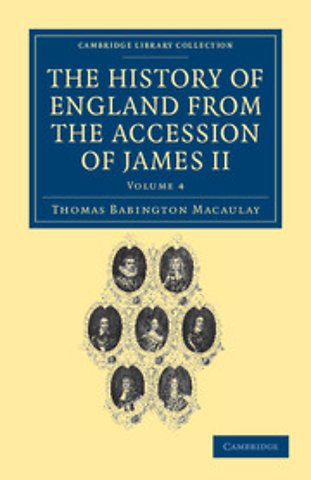 The History of England from the Accession of James II