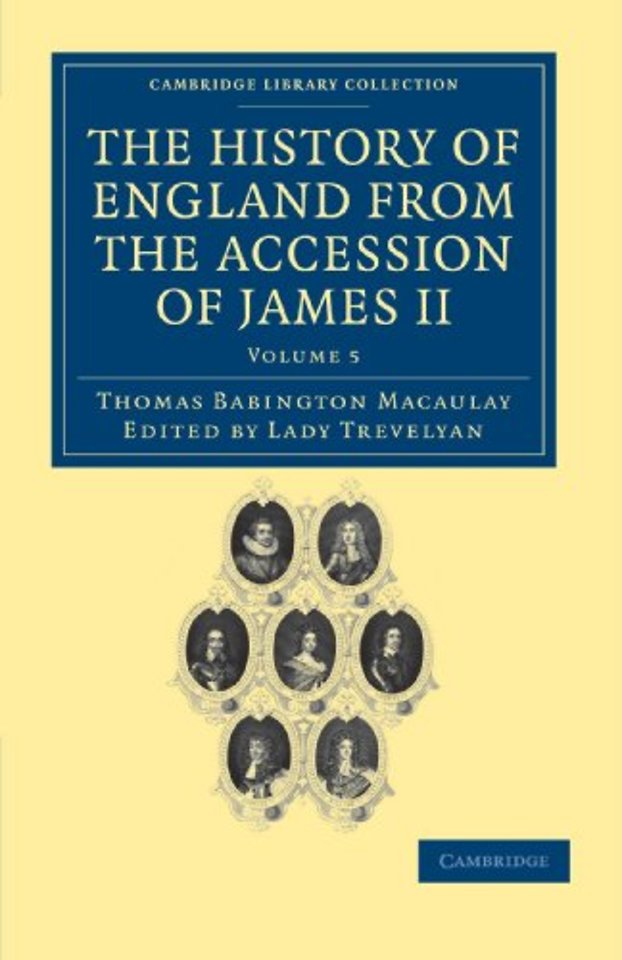 The History of England from the Accession of James II