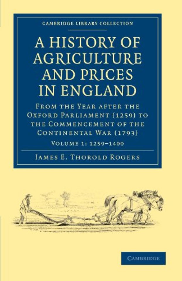 A History of Agriculture and Prices in England
