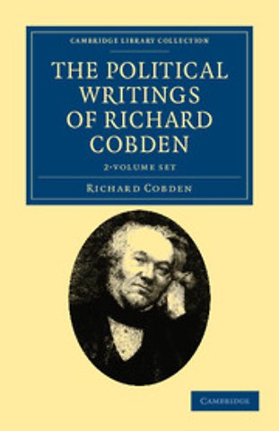 The Political Writings of Richard Cobden 2 Volume Set