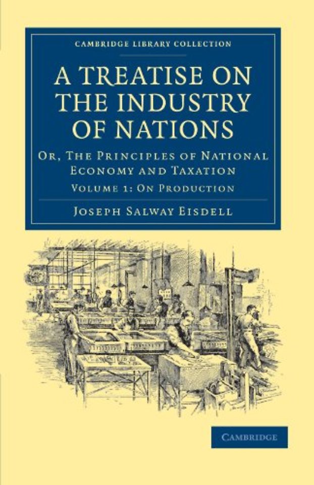 A Treatise on the Industry of Nations