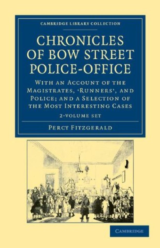 Chronicles of Bow Street Police-Office 2 Volume Set