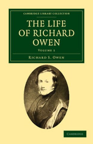 The Life of Richard Owen