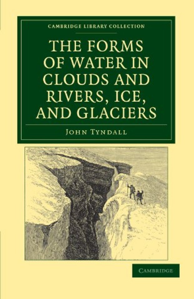 The Forms of Water in Clouds and Rivers, Ice, and Glaciers
