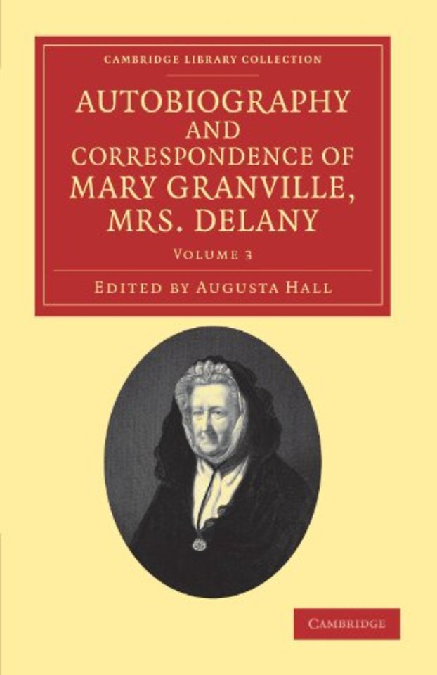 Autobiography and Correspondence of Mary Granville, Mrs Delany