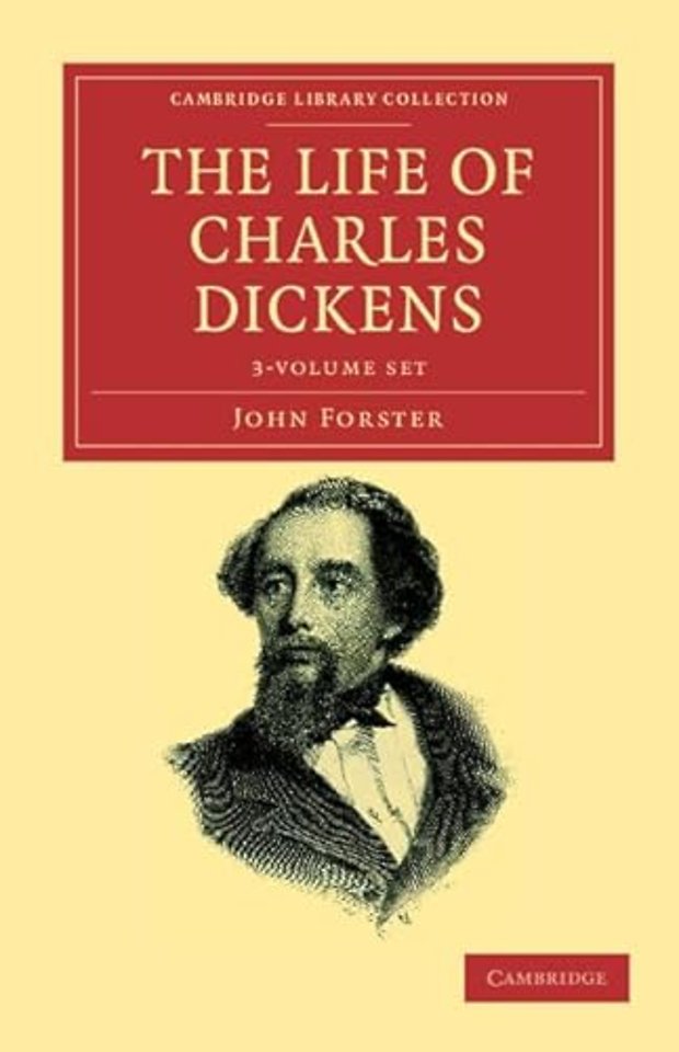 The Life of Charles Dickens 3 Volume Set