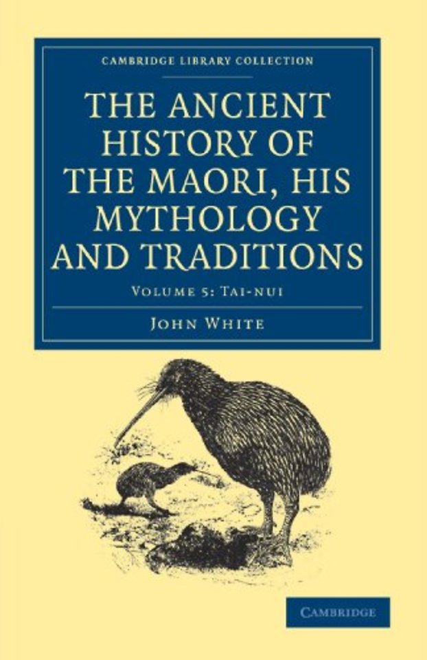 The Ancient History of the Maori, his Mythology and Traditions