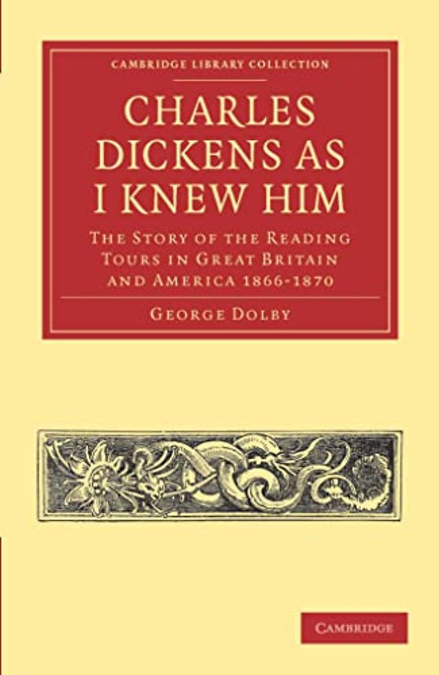 Charles Dickens as I Knew Him